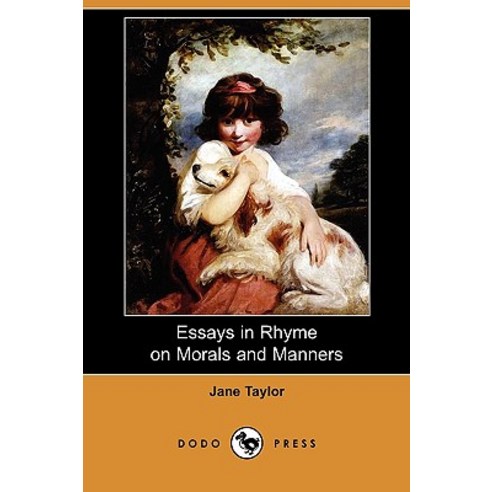 Essays in Rhyme on Morals and Manners (Dodo Press) Paperback, Dodo Press