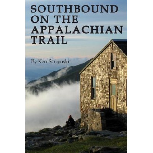 Southbound on the Appalachian Trail Paperback, Pardon My Publishing