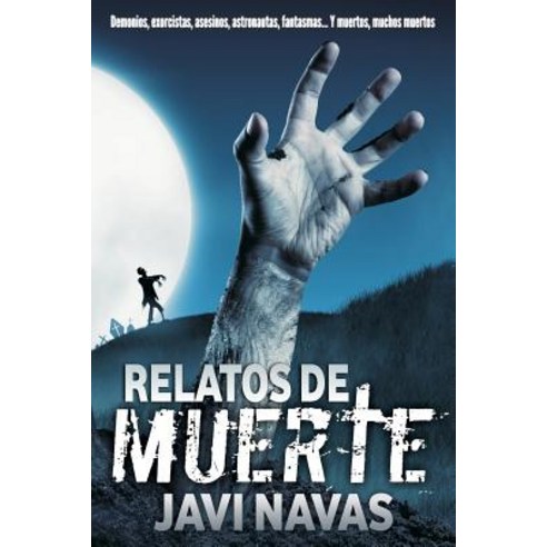 Relatos de Muerte Paperback, Createspace Independent Publishing Platform
