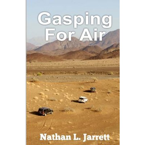 Gasping for Air Paperback, Createspace Independent Publishing Platform