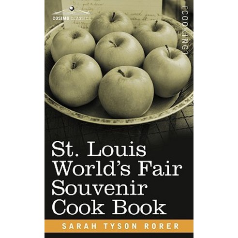 St. Louis World S Fair Souvenir Cook Book Paperback, Cosimo Classics