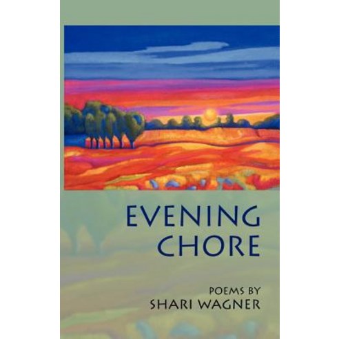 Evening Chore: Poems Paperback, Dreamseeker Books