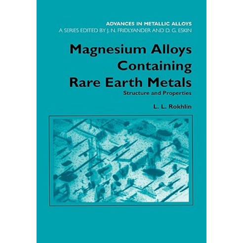 Magnesium Alloys Containing Rare Earth Metals: Structure and Properties Hardcover, CRC Press