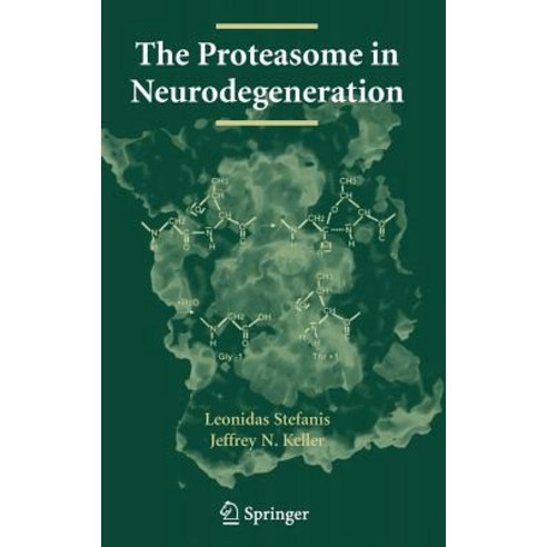 The Proteasome in Neurodegeneration Hardcover, Springer