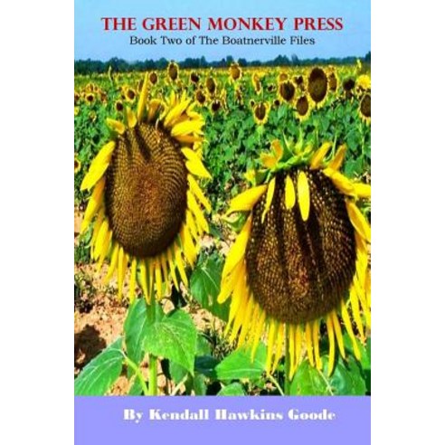 The Green Monkey Press: The Boatnerville Files: Book Two Paperback, Createspace