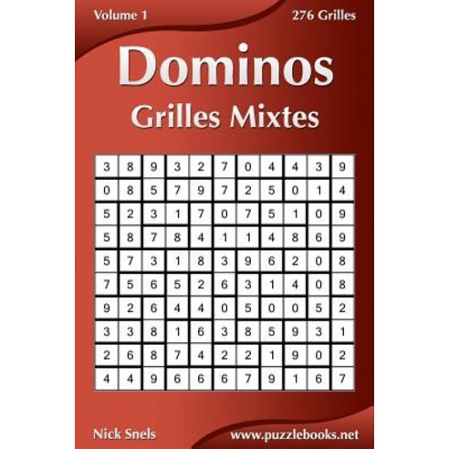 Dominos Grilles Mixtes - Volume 1 - 276 Grilles Paperback, Createspace Independent Publishing Platform