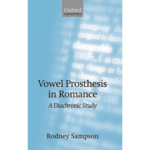 Vowel Prosthesis in Romance Hardcover, OUP Oxford