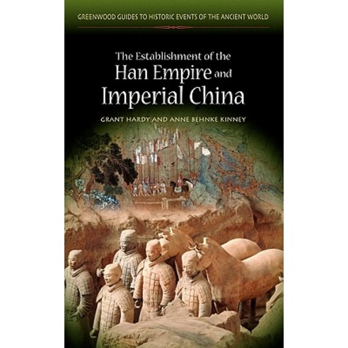 The Establishment of the Han Empire and Imperial China Hardcover, Greenwood