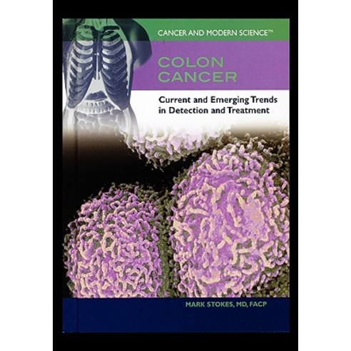 Colon Cancer: Current and Emerging Trends in Detection and Treatment ...
