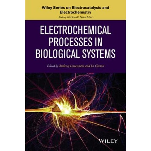 Electrochemical Processes in Biological Systems Hardcover, Wiley