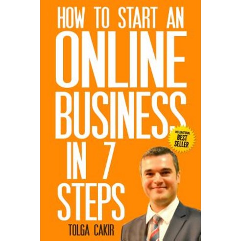 How to Start an Online Business in 7 Steps Paperback, Black Eagle Publishing