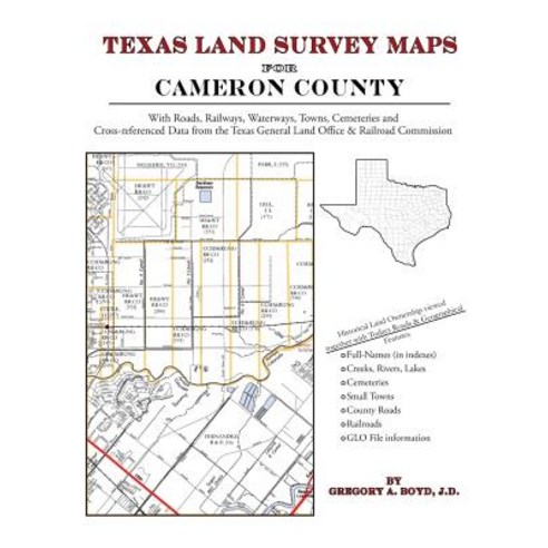 Texas Land Survey Maps for Cameron County Paperback, Arphax Publishing Co.