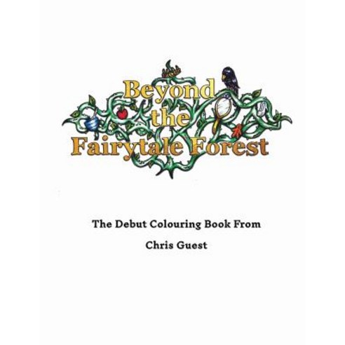 Beyond the Fairytale Forest: A Twist on the Traditional Fairytale Paperback, Createspace Independent Publishing Platform