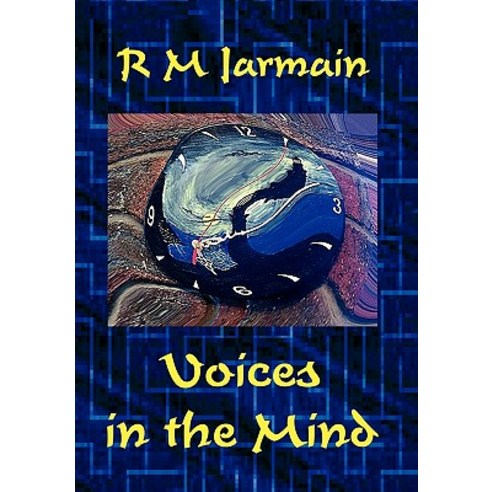 Voices in the Mind Hardcover, Xlibris Corporation