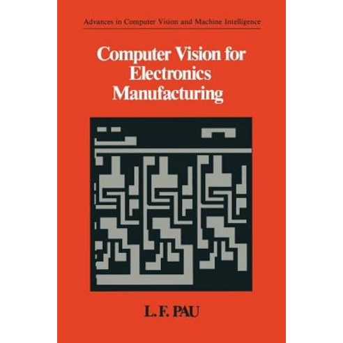 Computer Vision for Electronics Manufacturing Paperback, Springer