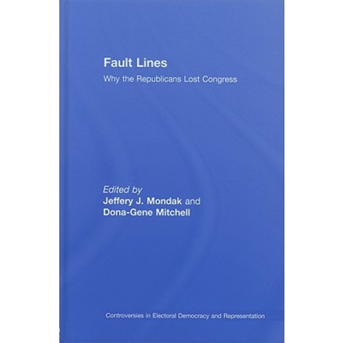 Fault Lines: Why the Republicans Lost Congress Hardcover, Routledge