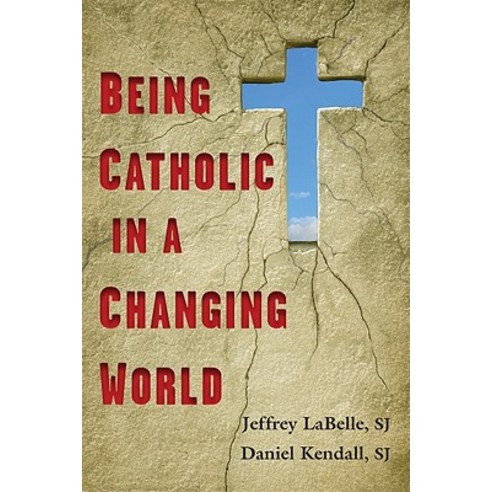 Being Catholic in a Changing World Paperback, Paulist Press