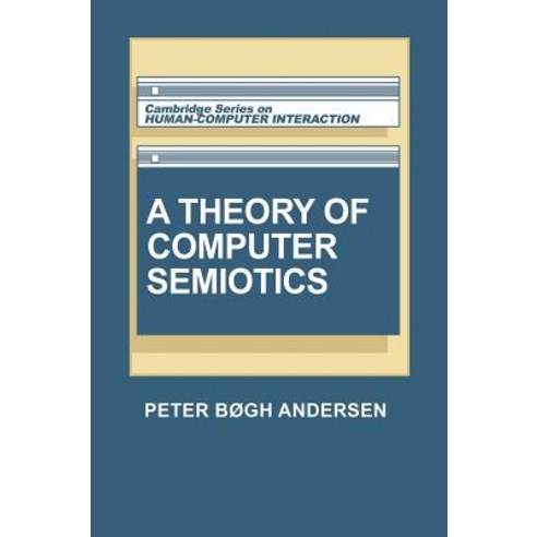 A Theory of Computer Semiotics, Cambridge University Press