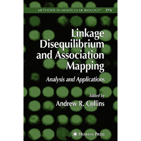 Linkage Disequilibrium and Association Mapping: Analysis and Applications Paperback, Humana Press