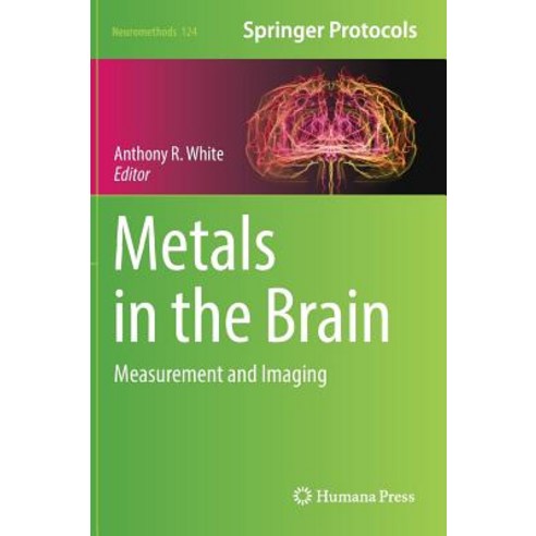 Metals in the Brain: Measurement and Imaging Hardcover, Humana Press