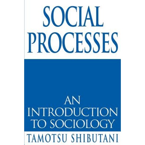 Social Processes: An Introduction to Sociology Paperback, iUniverse