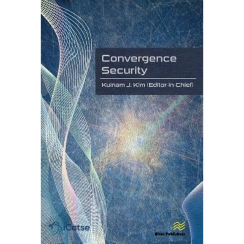 Convergence Security: Journal Volume 1 - 2016 Paperback, River Publishers