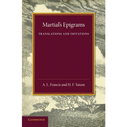 Martial`s Epigrams:Translations and Imitations, Cambridge University Press