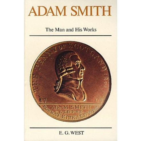 Adam Smith: The Man and His Works Paperback, Liberty Fund