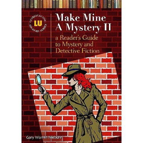Make Mine a Mystery II: A Reader''s Guide to Mystery and Detective Fiction Hardcover, Libraries Unlimited