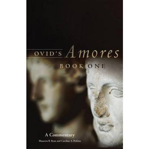 Ovid''s Amores Book One: A Commentary Paperback, University of Oklahoma Press