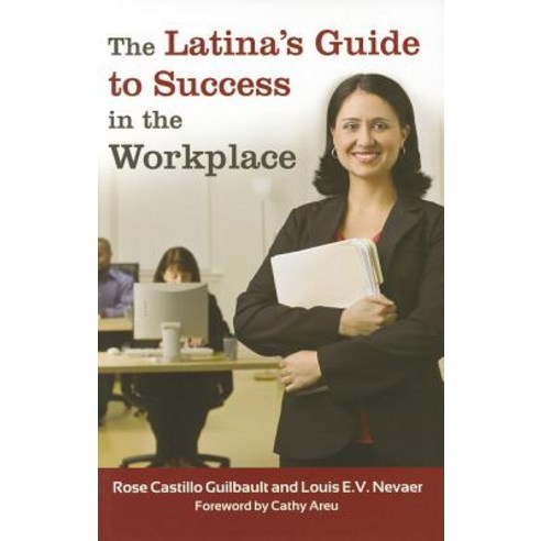 The Latina''s Guide to Success in the Workplace Hardcover, Praeger