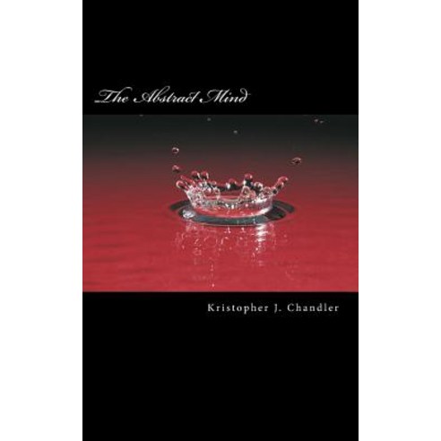 The Abstract Mind Paperback, Createspace Independent Publishing Platform