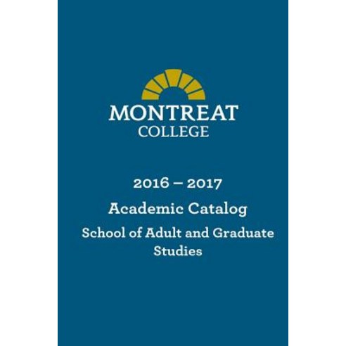 Montreat College School ofand Graduate Studies Academic Catalog