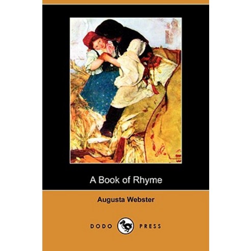 A Book of Rhyme (Dodo Press) Paperback, Dodo Press