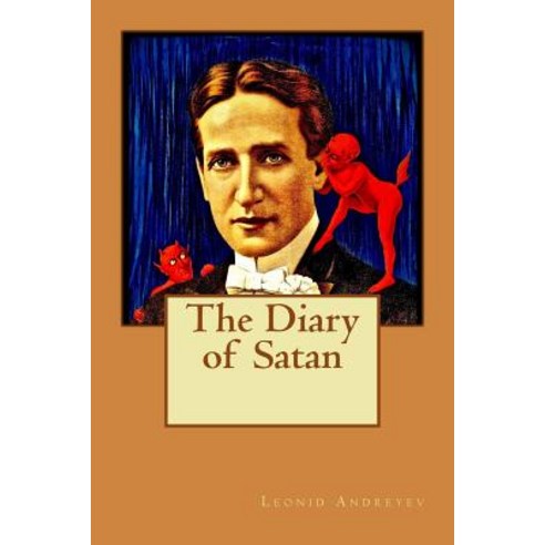 The Diary of Satan Paperback, Createspace Independent Publishing Platform