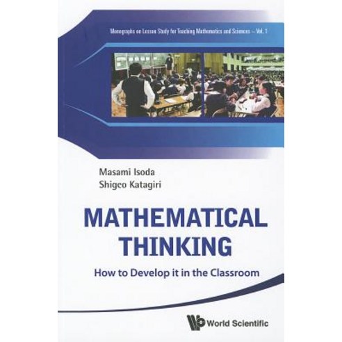 Mathematical Thinking: How to Develop It in the Classroom Paperback, World Scientific Publishing Company