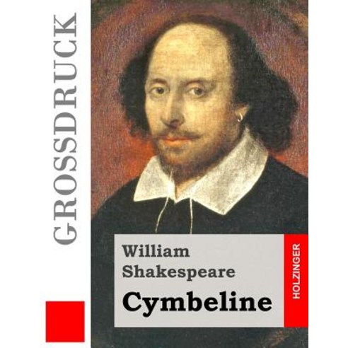 Cymbeline (Grodruck) Paperback, Createspace Independent Publishing Platform