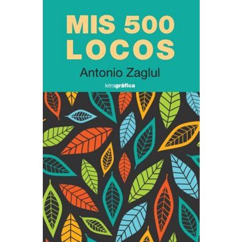 MIS 500 Locos Paperback, Createspace Independent Publishing Platform