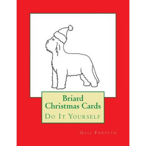 Briard Christmas Cards: Do It Yourself Paperback, Createspace Independent Publishing Platform