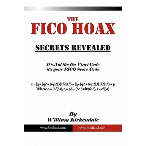 The Fico Hoax: Secrets Revealed Paperback, Authorhouse