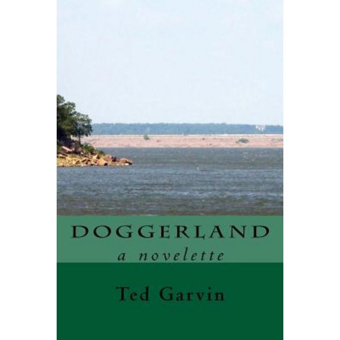 Doggerland [Large Print]: A Novelette Paperback, Createspace Independent Publishing Platform