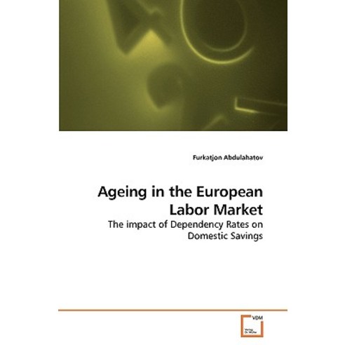 Ageing in the European Labor Market Paperback, VDM Verlag