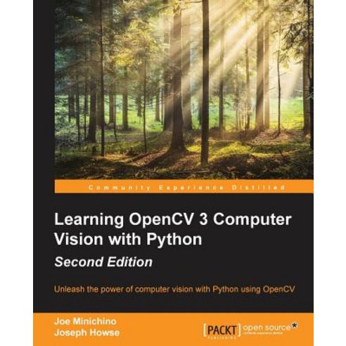Learning Opencv 3 Computer Vision with Python - Second Edition Paperback, Packt Publishing