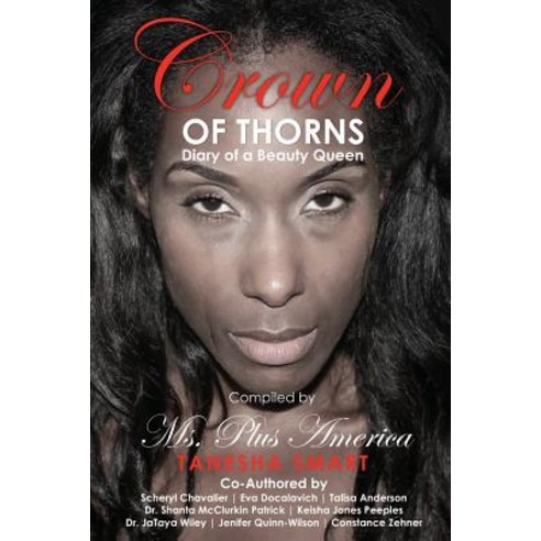 Crown of Thorns: Diary of a Beauty Queen Paperback, Createspace Independent Publishing Platform