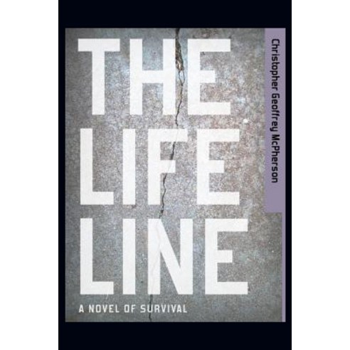 The Life Line: A Story of Survival Paperback, Createspace Independent Publishing Platform