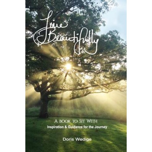 Live Beautifully: A Book to Sit with Paperback, Cogent Publishing