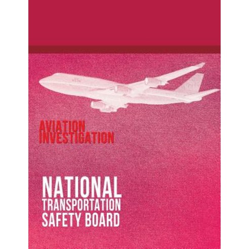 Aviation Investigation: Manual Major Team Investigations-Appendixes Paperback, Createspace
