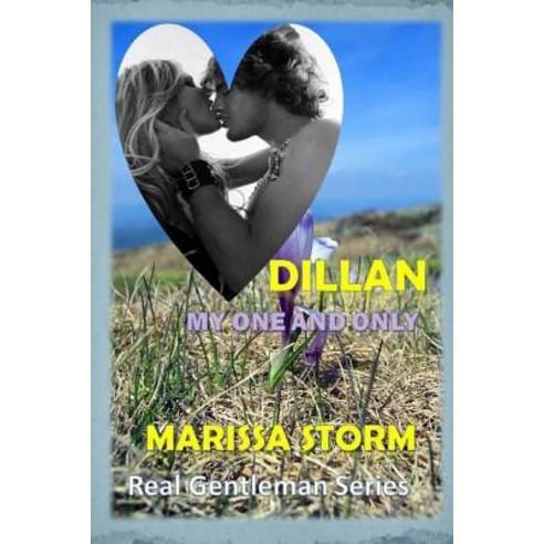 Dillan My One and Only Paperback, Createspace Independent Publishing Platform