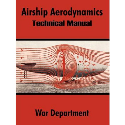 Airship Aerodynamics: Technical Manual Paperback, University Press of the Pacific