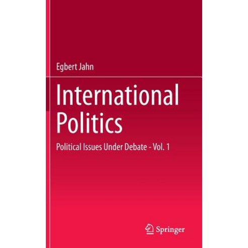 International Politics: Political Issues Under Debate - Vol. 1 Hardcover, Springer